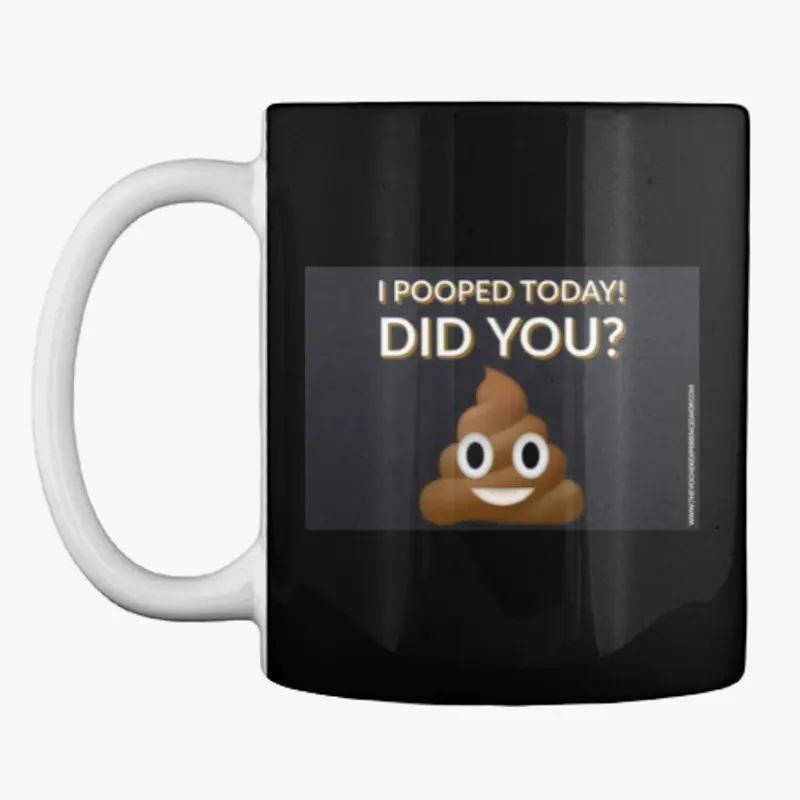 Did You Poop Today?